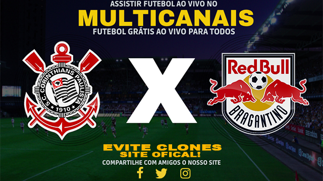 Assistir Corinthians x RB Bragantino AO VIVO Online 17/06/2024